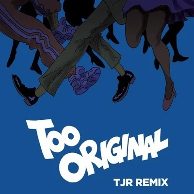 ElliphantToo Original (TJR Remix)