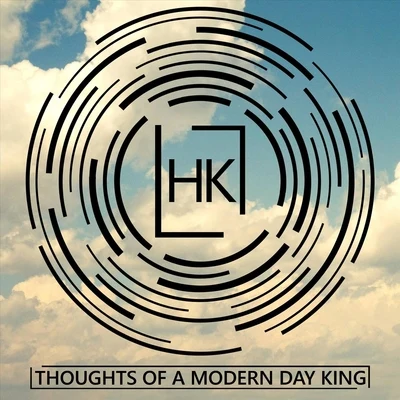 HK/GRiNGO/Brudi030Thoughts of a Modern Day King