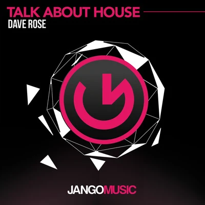 Dave RoseTalk About House