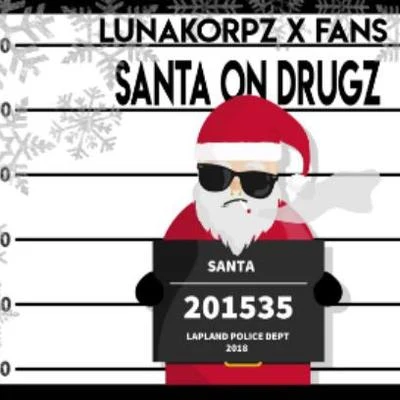 LunakorpzSanta on drugz