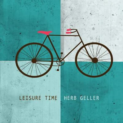 Herb GellerLeisure Time