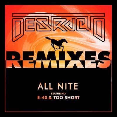 DestructoAll Nite (Remixes)