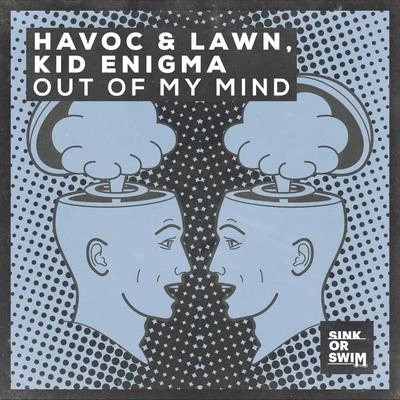 Kyle Pearce/Havoc & LawnOut Of My Mind