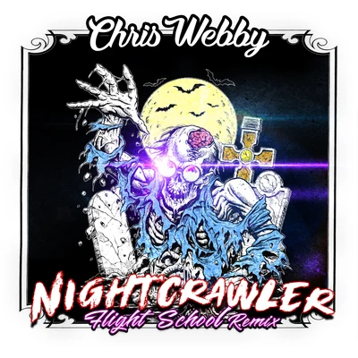 Chris WebbyNight Crawler (Flight School Remix)