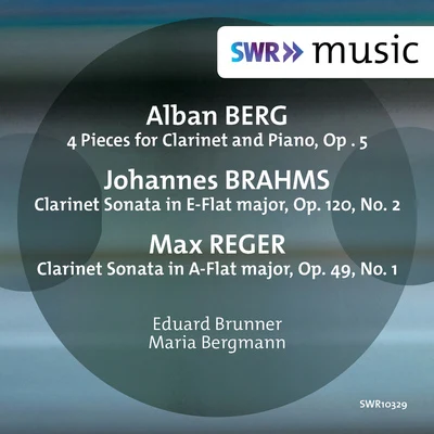 Jenny Abel/Leonard Hokanson/Maria BergmannBerg, Brahms & Reger: Music for Clarinet & Piano