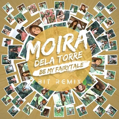 Moira Dela TorreBen&BenBe My Fairytale (Bit Remix)