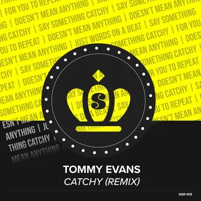 Tommy EvansCatchy (Remix)