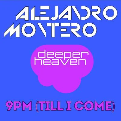 Alejandro Montero9PM (Till I Come)