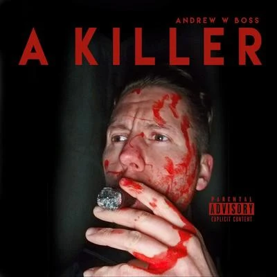 Andrew W. BossA Killer