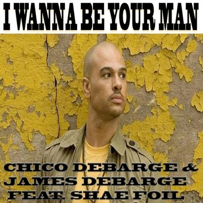 Chico DeBarge/Michael Jackson/Narada Michael Walden/Michael Lovesmith/Sharissa Dawes/Troy Taylor/Troy Oliver/Charles Farrar/Troy C. Taylor/Charles R. FarrarI Wanna Be Your Man