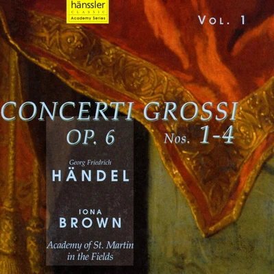 Iona BrownHANDEL: Concerti Grossi, Op. 6, Nos. 1-4