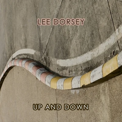 Lee DorseyUp And Down