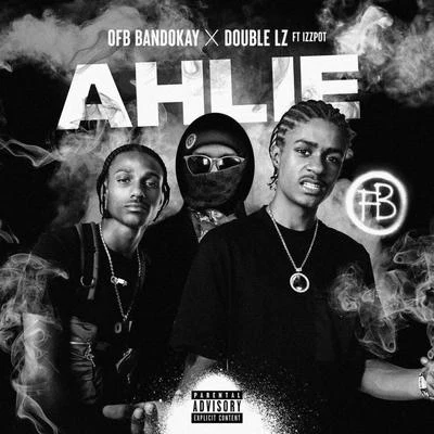 OFB/BandoKay/DenoAHLIE (feat. Bandokay, Double Lz & Izzpot)