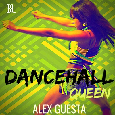 Alex GuestaDancehall Queen