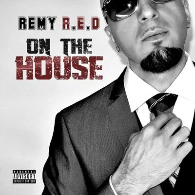 Gamed UpRemy R.E.D.K-LocOn the House