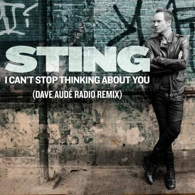 Dave AudéI Cant Stop Thinking About You (Dave Audé Radio Remix)