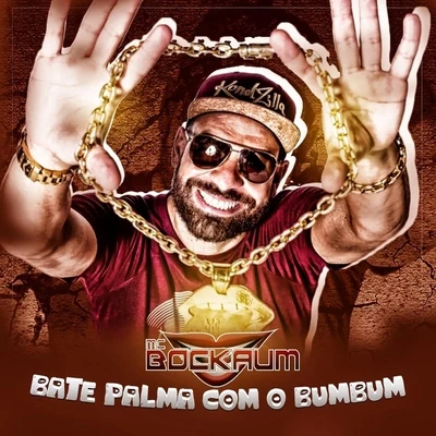 DJ Wally/MC BockaumBate Palma Com o Bumbum