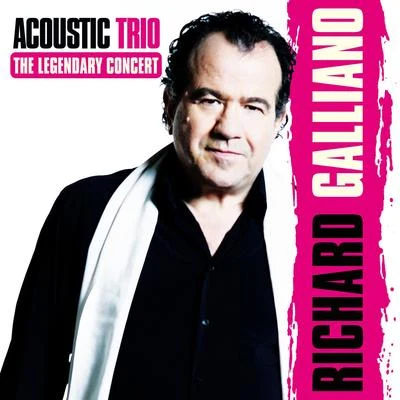 Richard Galliano/Giovanni Mirabassi/Prysm/Biréli Lagrène/Belmondo/Rosario Giuliani/Martial Solal/Steve Grossman/Quintino & Blasterjaxx/Stefano di BattistaAcoustic Trio: The Legendary Concert (feat. Jean-Marie Ecay & Jean-Philippe Viret) (Live)