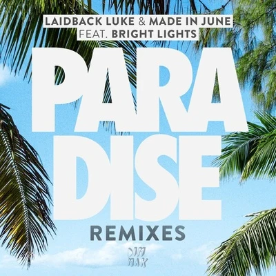 Made In JuneParadise (Remixes)