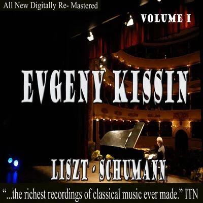 Evgeny KissinEvgeny Kissin - Liszt, Schumann Volume 1