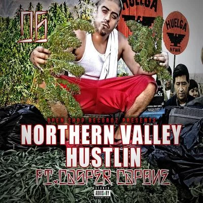 DGNorthern Valley Hustlin