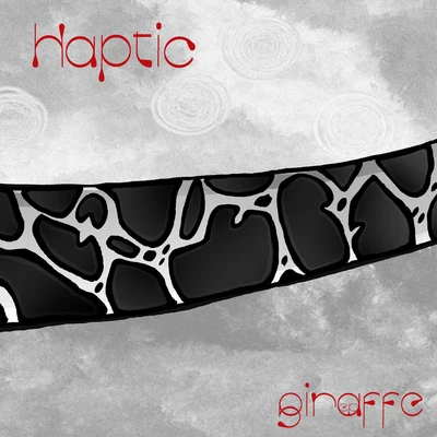 HapticGiraffe - EP