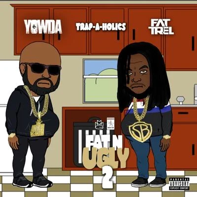 Yowda/Tracy TFat N Ugly 2 - EP