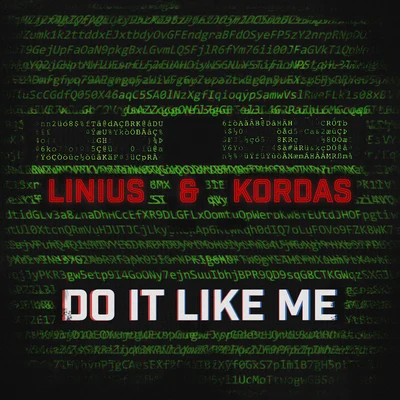 Linius/Kordas/KEAN DYSSODo It Like Me