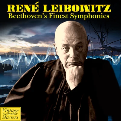 René LeibowitzGiacomo PucciniOrchestre de la Société des Concerts Symphonique de ParisBeethoven’s Finest Symphonies