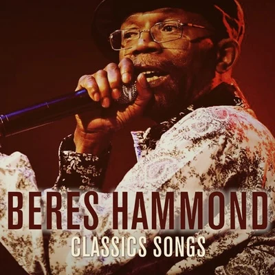 Beres HammondBeres Hammond Classic Songs