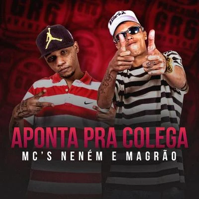 DJ Raul/MCS Nenem e Magrão/Mc Lustosa/DJ Maurinho do Kit/MC RJ/Mc 7 Belo/DJ TH/MC Bicho Solto/Mcs Nando and LuanzinhoAponta Pra Colega