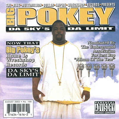 Big PokeyDa Skys Da Limit