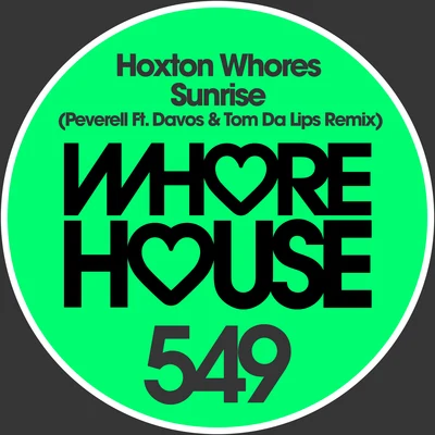 Hoxton WhoresSunrise (Davos & Tom Da Lips Remix)