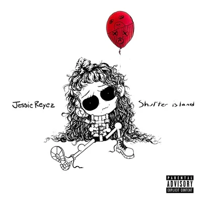 Jessie Reyez/Big SeanShutter Island