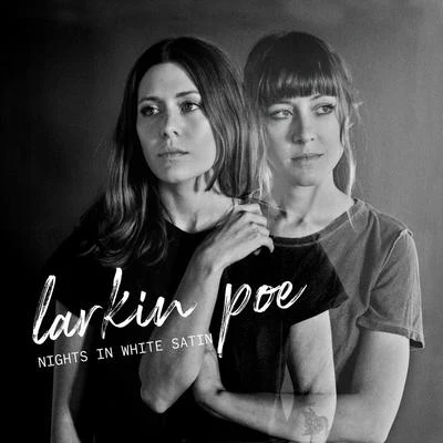 Larkin Poe/Jam in the VanNights In White Satin