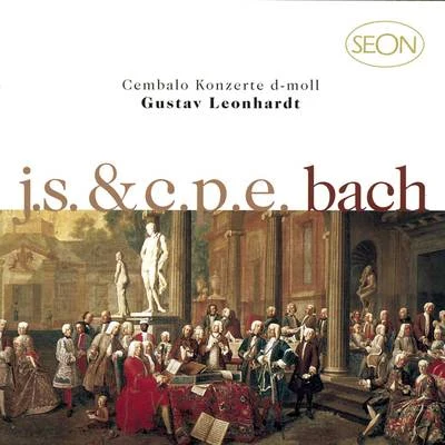 Gustav LeonhardtJ. S. Bach:Concerto No. 1 in D minor, BWV 1052 & C.P.E. Bach: Concerto in D minor, Wq. 23