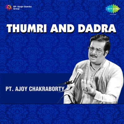 Pandit Ajoy ChocrobortyThumri And Dadra