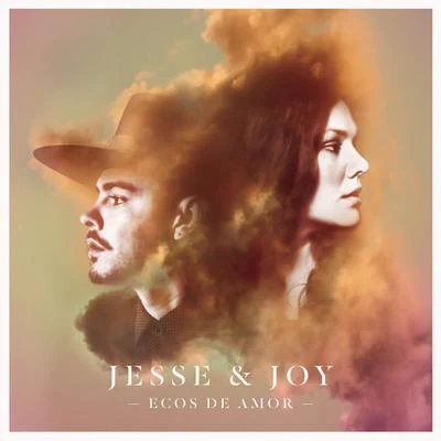 Jesse & JoyEcos de Amor