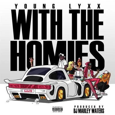 Young LyxxPellBig GiganticWith The Homies - Single