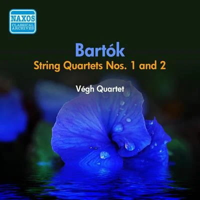 Végh QuartetBARTOK: String Quartets Nos. 1 and 2 (Vegh Quartet) (1956)