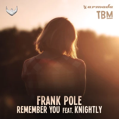 Frank PoleRemember You (feat. Knightly)