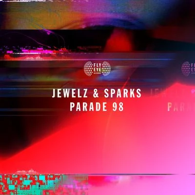 Jewelz & SparksParade 98