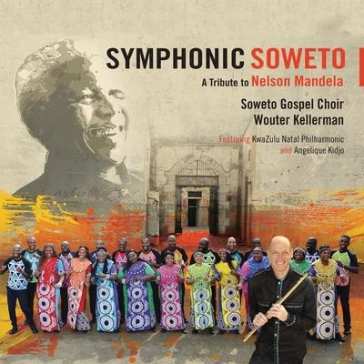 Wouter KellermanRicky KejSymphonic Soweto: A Tribute to Nelson Mandela