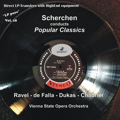 Hermann ScherchenOrchestral Music - RAVEL, M.FALLA, M. deDUKAS, P.CHABRIER, E. (LP Pure, Vol. 18) (Vienna State Opera Orchestra, Scherchen) (1958)