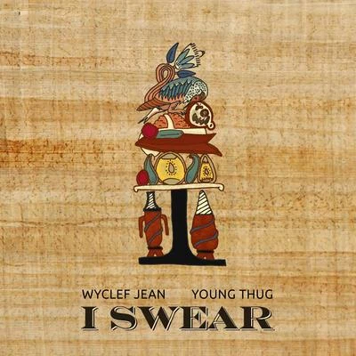 Devon Golder/Wyclef JeanI Swear (feat. Young Thug)