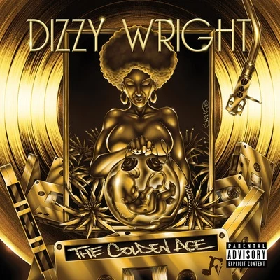 Dizzy Wright/Renizance/The Stoners CircleThe Golden Age