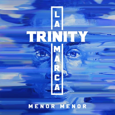 Menor Menor/Lirico En La Casa/AkimTrinity La Marca