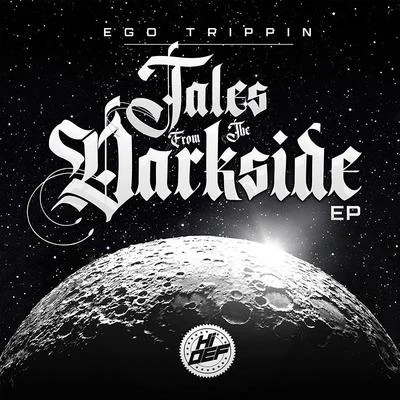 Ego TrippinTales from the Darkside