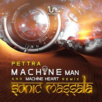 PettraMachine Man & Machine Heart (Sonic Massala Remix)