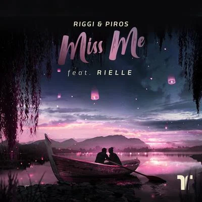 Dani Poppitt/Riggi & PirosMiss Me